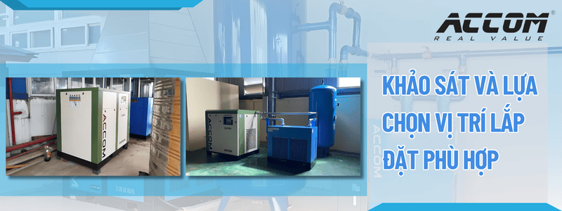 Khảo sát và lựa chọn vị trí lắp đặt phù hợp