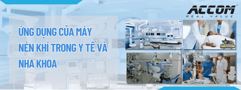 Ứng dụng của máy nén khí trong y tế và nha khoa