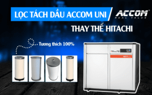 Lọc tách dầu ACCOM UNI thay thế máy nén khí Hitachi