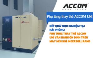 Phụ tùng thay thế ACCOM UNI vận hành ổn định trên máy nén khí Ingersoll Rand