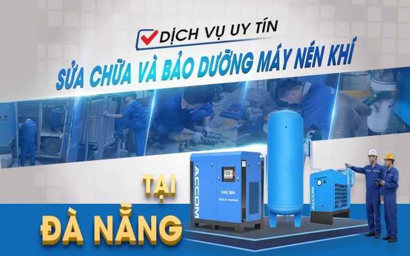 Dịch vụ sửa chữa và bảo dưỡng máy nén khí tại Đà Nẵng