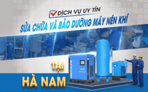 Dịch vụ sửa chữa và bảo dưỡng máy nén khí tại Hà Nam
