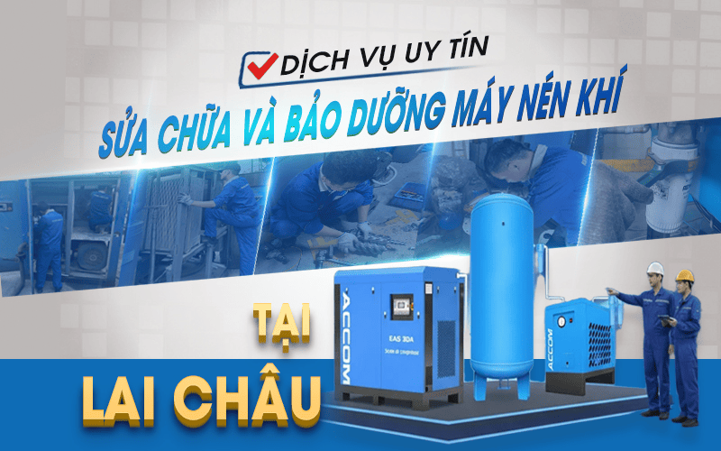 Dịch vụ sửa chữa và bảo dưỡng máy nén khí tại Lai Châu