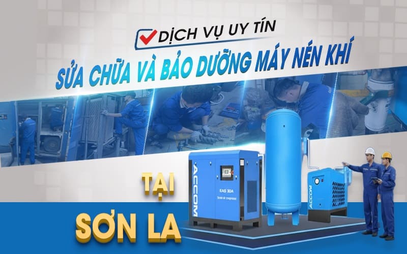 Dịch vụ sửa chữa và bảo dưỡng máy nén khí tại Sơn La