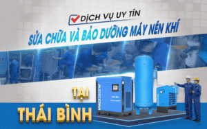Dịch vụ sửa chữa và bảo dưỡng máy nén khí tại Thái Bình
