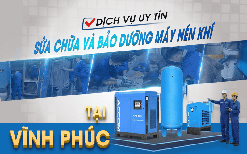 Dịch vụ sửa chữa và bảo dưỡng máy nén khí tại Vĩnh Phúc