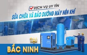 Dịch vụ sửa chữa và bảo dưỡng máy nén khí tận nơi tại Bắc Ninh